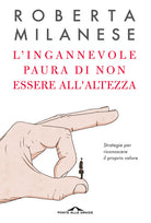 L'ingannevole paura di non essere all'altezza. Strategie per riconoscere il proprio valore