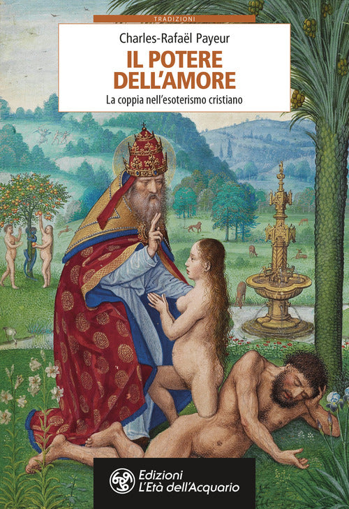 Il potere dell'amore. La coppia nell’esoterismo cristiano