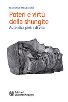 Poteri e virt della shungite. Autentica pietra di vita