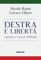 Destra e libert. I giovani e il futuro dell'Italia