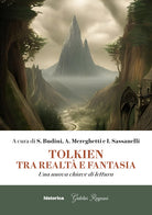 Tolkien tra realt e fantasia. Una nuova chiave di lettura