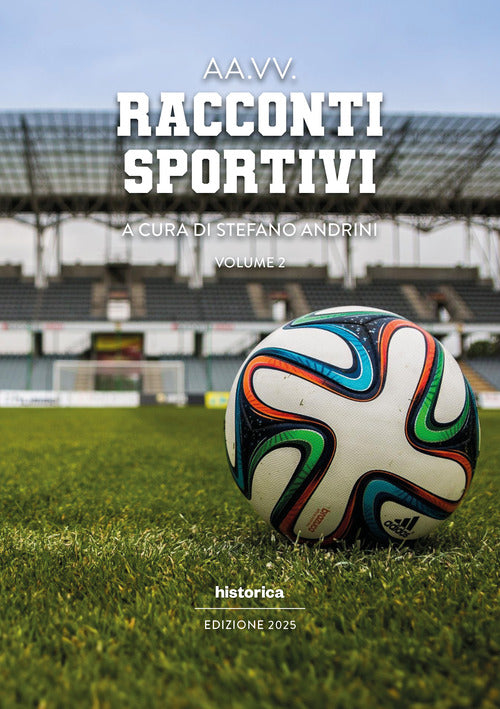 Racconti sportivi 2025. Vol. 2