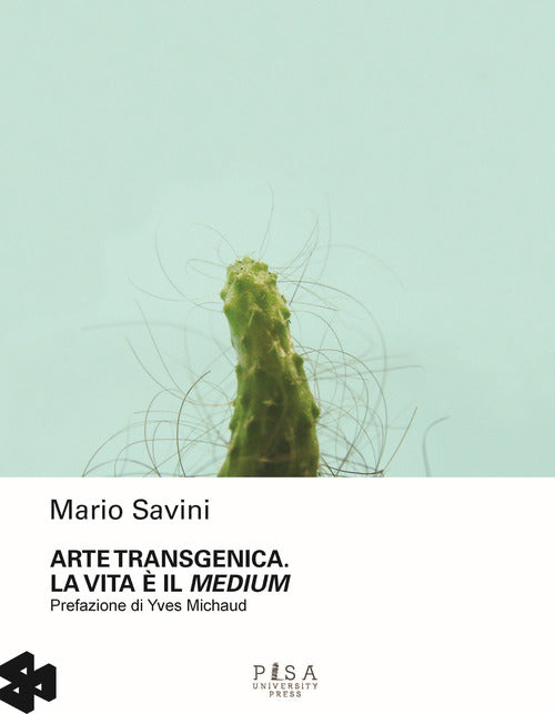 Arte transgenica. La vita il medium