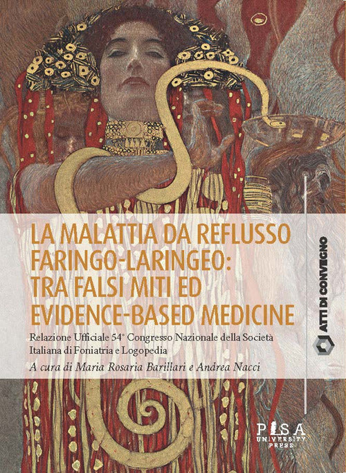 La malattia da reflusso faringo-laringeo: tra falsi miti ed evidence-based medicine. Relazione ufficiale 54 Congresso Nazionale della Societ Italiana di Foniatria e Logopedia
