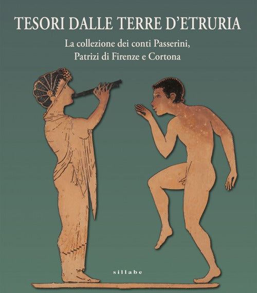 Tesori dalle terre d'Etruria. La collezione dei conti Passerini, Patrizi di Firenze e Cortona. Catalogo della mostra (Firenze, 29 ottobre 2020-30 giugno 2021)