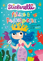 Fatine e principesse. Stickerelli. Con adesivi