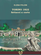 Torino 1822. Fattacci a corte