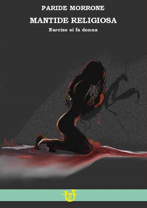 Mantide religiosa. Se Narciso si fa donna