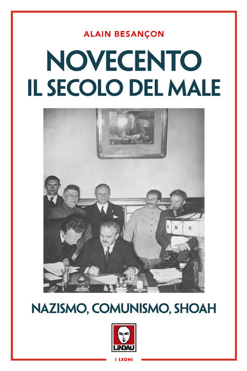 Novecento. Il secolo del male. Nazismo, comunismo, Shoah