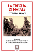 La tregua di Natale. Lettere dal fronte