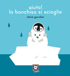 Aiuto! la banchisa si scioglie