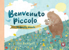Benvenuto piccolo in questo mondo