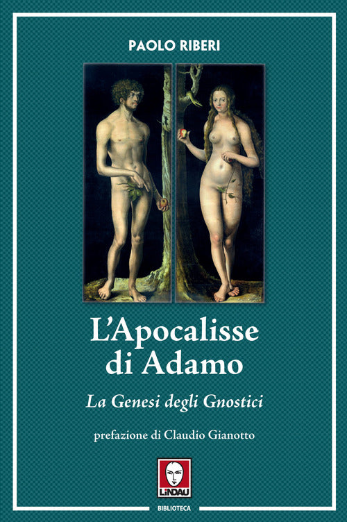 L'Apocalisse di Adamo. La Genesi degli Gnostici