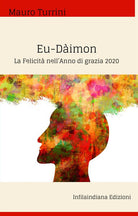 Eu–Dàimon. La felicità nell’anno di grazia 2020