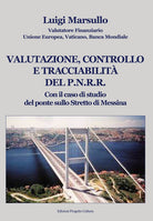 Valutazione, controllo e tracciabilit del P.N.R.R.. Con il caso di studio del ponte sullo Stretto di Messina