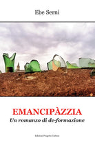 Emancipzzia. Un romanzo di de-formazione
