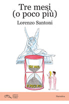 Tre mesi (o poco pi)