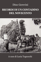 Ricordi di un contadino del Novecento