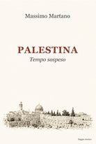 Palestina. Tempo sospeso