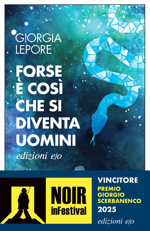 Forse cos che si diventa uomini