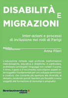 Disabilit e migrazioni. Inter-azioni e processi di inclusione nei nidi di Parigi