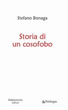 Storia di un cosofobo