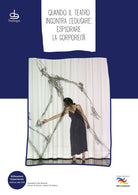 Quando il teatro incontra leducare: esplorare la corporeit