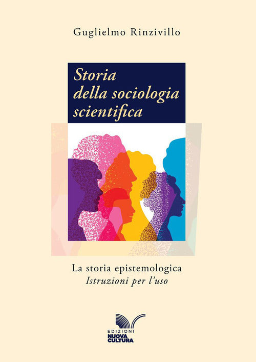 Storia della sociologia scientifica. La storia epistemologica. Istruzioni per l’uso