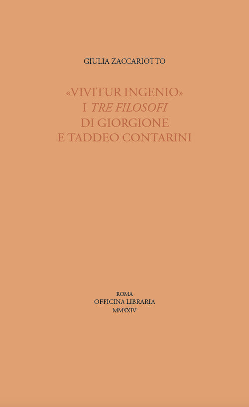 Vivitur ingenio. I Tre filosofi di Giorgione e Taddeo Contarini