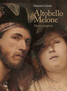 Altobello Melone. Opera completa