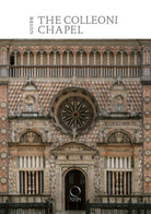 The Colleoni Chapel and the Luogo Pio della Pietà. Guide
