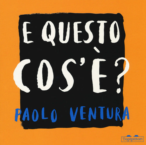 E questo cos'è?