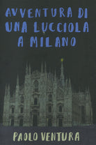 Avventura di una lucciola a Milano