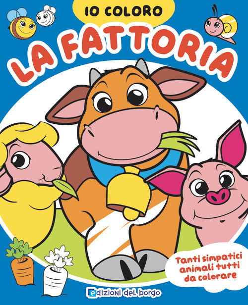 Fattoria. Io coloro