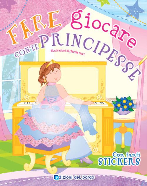 Fare giocare con le principesse. Con adesivi