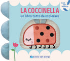 La coccinella. Un libro tutto da esplorare. Primi libri sensoriali