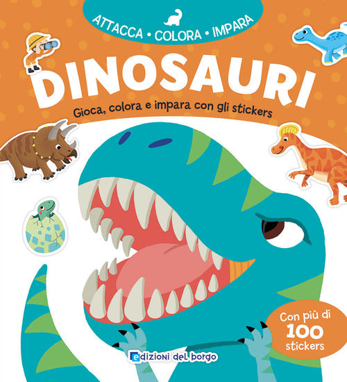 Dinosauri. Gioca, colora e impara con gli sticker