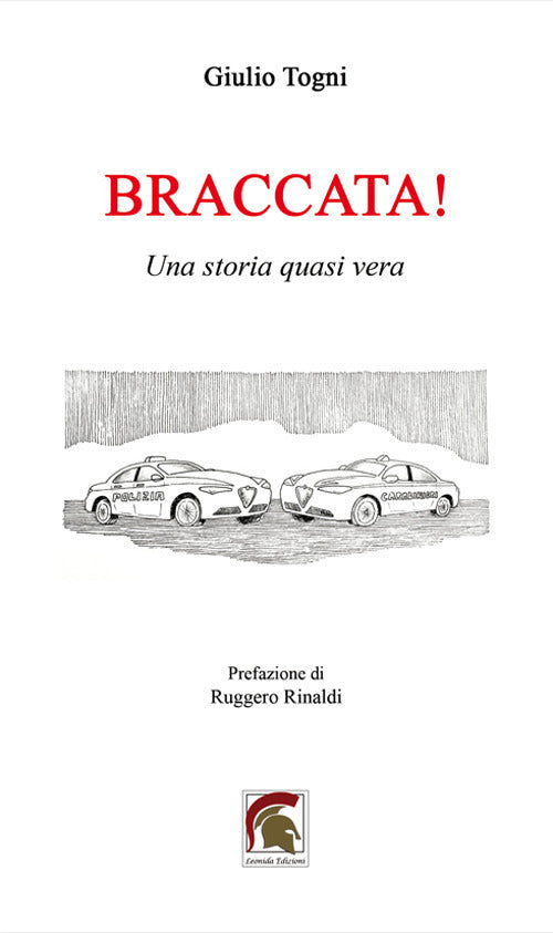 Braccata! Una storia quasi vera