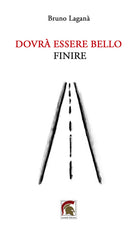 Dovr essere bello finire