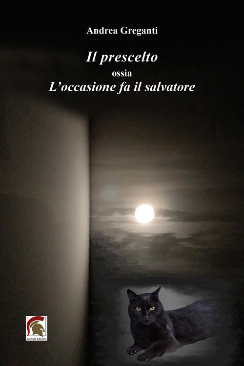 Il prescelto ossia loccasione fa il salvatore