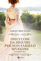 Dieci cose da seguire per non farselo sfuggire