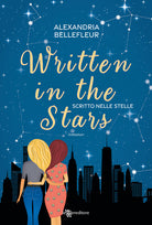Written in the stars. Scritto nelle stelle
