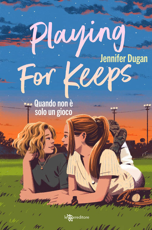 Playing for keeps. Quando non solo un gioco