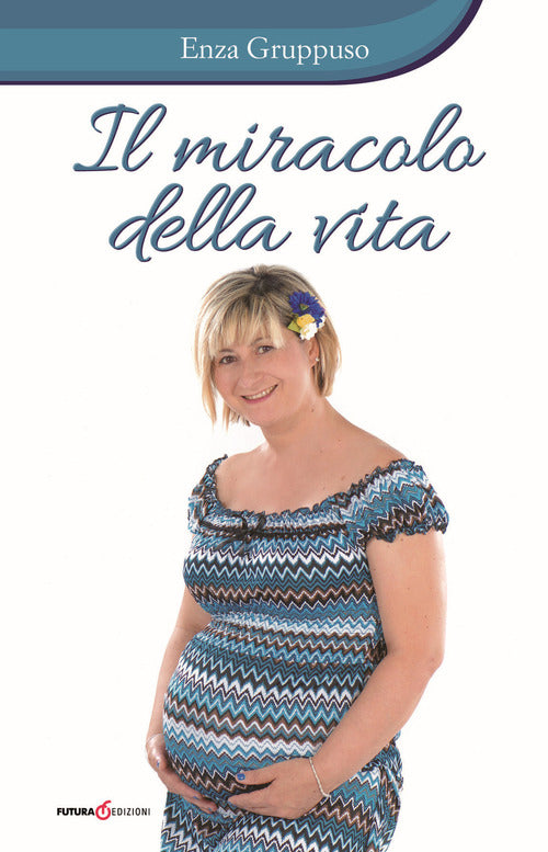 Il miracolo della vita