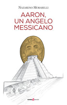 Aaron, un angelo messicano