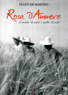 Rosa d'ammore. Il mondo «di sopra» e quello «di sotto»