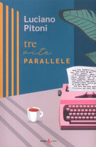 Tre vite parallele