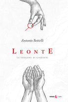 Leonte. La passione di Giovanni