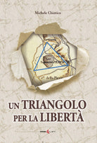 Un triangolo per la libertà. La riconquista dell'Umbria nel 1860