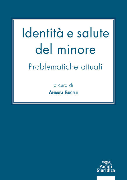 Identit e salute del minore. Problematiche attuali